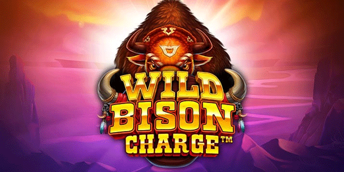 Tips Ampuh Maxwin di Slot Wild Bison Charge