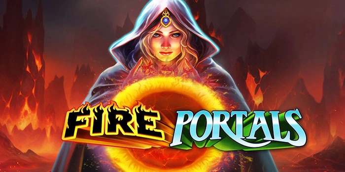 Pola Gacor Slot Fire Portals Terbaru, Dijamin Panen